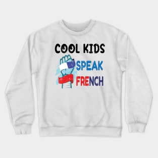 Cool kids speak French      (2) Crewneck Sweatshirt